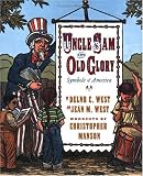 Uncle Sam & Old Glory : Symbols of America