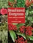 Broad-Leaved Evergreens: Trees, Shrubs & Climbers