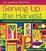 Serving Up the Harvest: Celebrating the Goodness of Fresh Vegetables