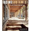 Facing Southwest: The Life and Houses of Jon Gaw Meem