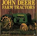 John Deere Farm Tractors: A History of the John Deere Tractor