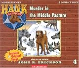 Murder in the Middle Pasture (Hank the Cowdog)