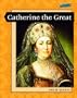 Catherine the Great (Atomic: Grade 6)