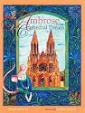 Ambrose And The Cathedral Dream (Sorenson, Margo. Ambrose the Mouse Books)