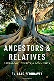 Ancestors and Relatives: Genealogy, Identity, and Community