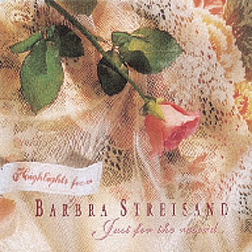 Barbra Streisand - Highlights From Just For The Record - Zortam Music