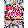 A Brady Bunch of Movies (The Brady Bunch Movie / A Very Brady Sequel / Brady Bunch In The White House / Growing Up Brady)