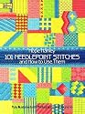 101 Needlepoint Stitches and How to Use Them: Fully Illustrated with Photographs and Diagrams (Dover Needlework)