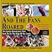 Book And the Fans Roared: The Sports Broadcasts That Kept Us on the Edge of Our Seats (Book + 2 Audio CDs)