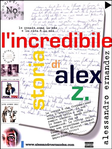 L'incredibile storia di Alex Z. (Italian Edition)