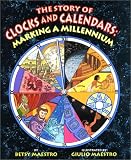 Buy : The Story of Clocks and Calendars : Marking a Millennium