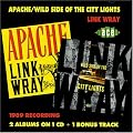 Apache/Wild Side of the City Lights