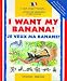Book I Want My Banana/Je Veux Ma Banane