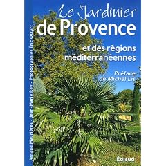 Le jardinier de Provence et des r�gions m�diterran�ennes