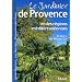 Le jardinier de Provence et des r�gions m�diterran�ennes