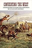 Converting the West: A Biography of Narcissa Whitman (The Oklahoma Western Biographies)
