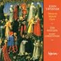 John Taverner: "Western Wynde" Mass / The Sixteen