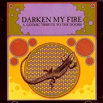 Darken My Fire - A Gothic Tribute to the Doors