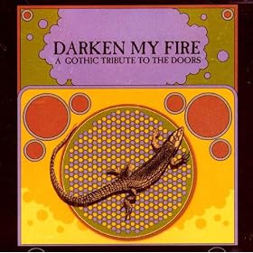 Darken My Fire - A Gothic Tribute to the Doors