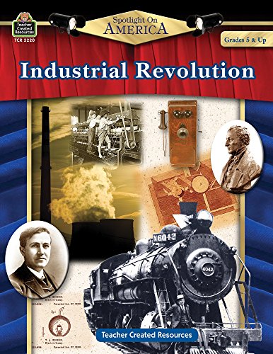 spotlight on america industrial revolution