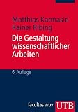 Produkt-Bild: Die Gestaltung wissenschaftlicher Arbeiten: Ein Leitfaden f&uuml;r Seminararbeiten, Bachelor-, Master- und Magisterarbeiten sowie Dissertationen: Ein ... Diplomarbeiten und Dissertationen