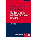 Die Gestaltung wissenschaftlicher Arbeiten: Ein Leitfaden f�r Seminararbeiten, Bachelor-, Master- und Magisterarbeiten sowie Dissertationen: Ein ... Diplomarbeiten und Dissertationen