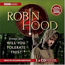 Robin Hood, Will You Tolerate This?: Episode 1