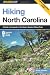 Hiking North Carolina, 2nd: A Guide to Nearly 500 of North Carolina's Greatest Hiking Trails (State Hiking Guides Series)