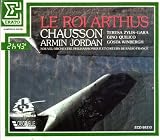 Chausson: Le Roi Arthus/Armin Jordan (King Arthur)