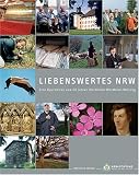 Liebenswertes NRW: Eine Spurenlese aus 20 Jahren NRW-Stiftung