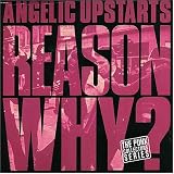 Angelic Upstarts - Reason Why?