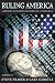 Books : Ruling America: A History of Wealth and Power in a Democracy