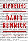 REPORTING: WRITINGS FROM THE NEW YORKER.