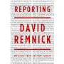 Reporting: Writings from the "New Yorker"