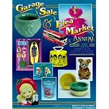 Garage Sale and Flea Market Annual (6th ed) by Sharon Huxford and Bob Huxford