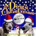 A Dog's Christmas - Holiday Songs with Dog Bark Sounds