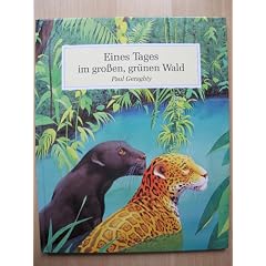 Eines Tages im gro�en, gr�nen Wald