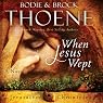 When Jesus Wept: The Jerusalem Chronicles, Book 1