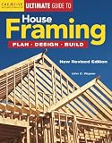 Ultimate Guide to House Framing
