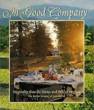 In Good Company: Hospitality From the Homes and Hills of Virginia