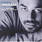 Click here to buy Forever More (Love Songs, Hits and Duets) by James Ingram .