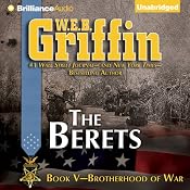 The Berets: Brotherhood of War, Book 5 | [W.E.B. Griffin]