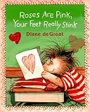 Roses Are Pink, Your Feet Really Stink