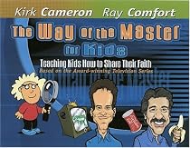 The Way of the Master for Kids: Teaching Kids How to Share Their Faith