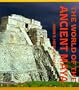 The World of the Ancient Maya