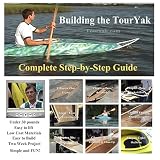 Building the Touryak Step by Step Guide for Touring Kayak