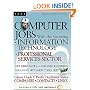 Computer Jobs - Pacific Northwest: With the Growing Information Technology Professional Services Sector