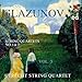 Glazunov: String Quartets 1 & 7