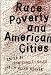 Race, Poverty, and American Cities