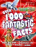 Over 1000 fantastic facts